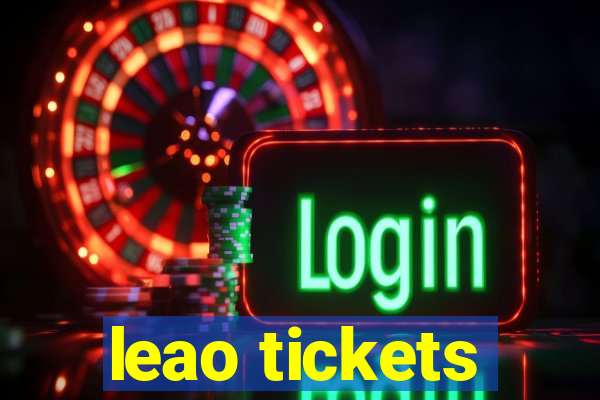 leao tickets